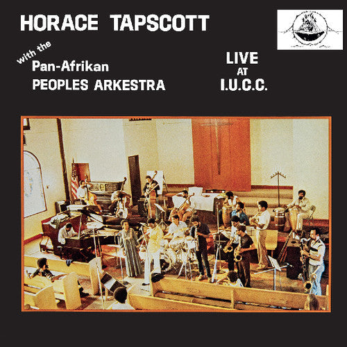 Tapscott, Horace & Pan-Afrikan Peoples Arkestra: Live at I.U.C.C. - VINYL LP