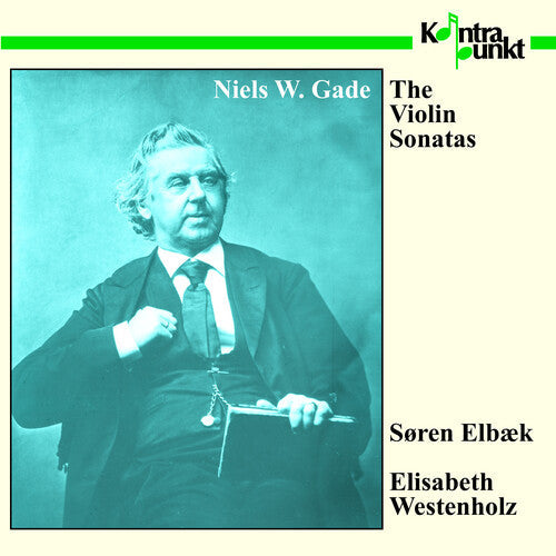 Gade / Elbaek / Westenholz: Violin Sonatas - COMPACT DISCS