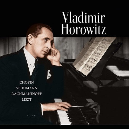 Vladimir Horowitz: Chopin / Schumann / Rachmaninoff / Liszt - VINYL LP