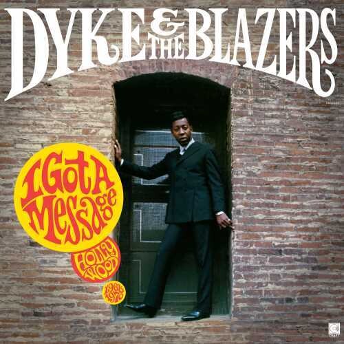 Dyke & Blazers: I Got A Message: Hollywood 1968-1970 - VINYL LP