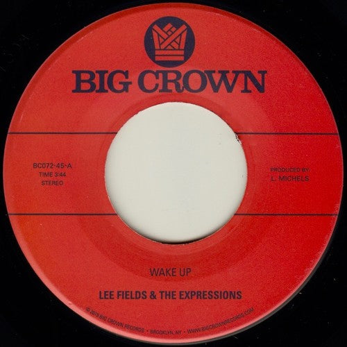Lee Fields & the Expressions: Wake Up / You're What's Needed in My Life - 7-INCH SINGLE