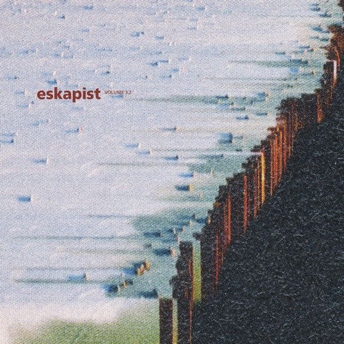 Eskapist: Long Live Reality Volume 3 / 2 - 12-INCH SINGLE