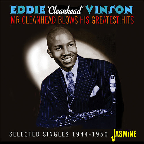 Eddie Vinson Cleanhead: Mr Cleanhead Blows His Greatest Hits: Selected Singles 1944-1950 - COMPACT DISCS