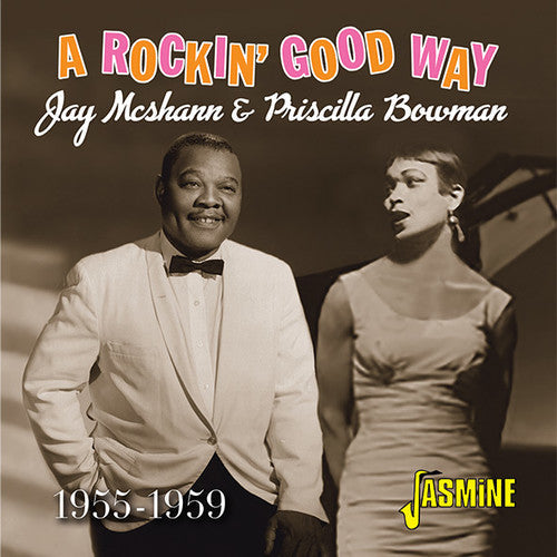 McShann, Jay / Bowman, Priscilla: Rockin' Good Way, 1955-1959 - COMPACT DISCS