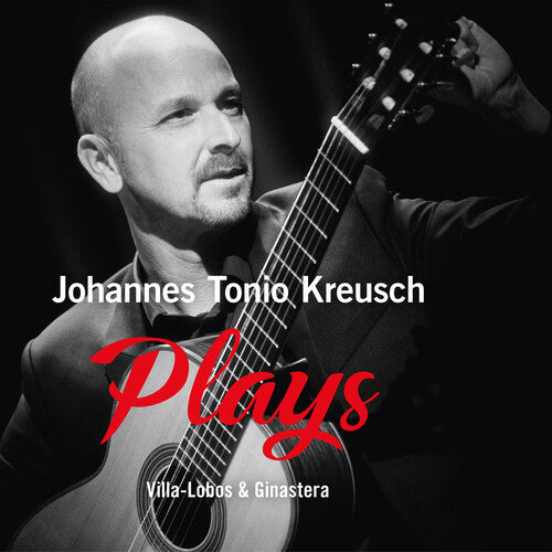 Johannes Tonio Kreusch: PLAYS Villa-Lobos & Ginastera - COMPACT DISCS