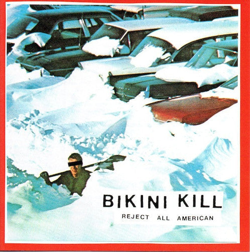 Bikini Kill: Reject All American - VINYL LP