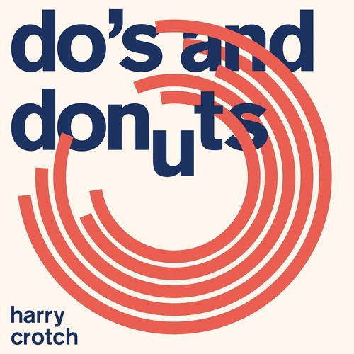 Harry Crotch: Do's And Donuts - VINYL LP