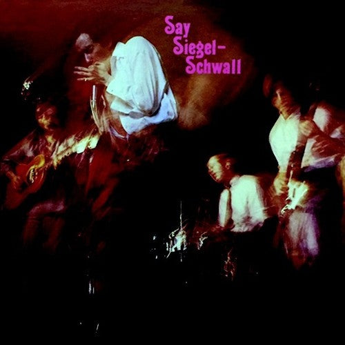 Siegel-Schwall Band: Say Siegel-schwall - COMPACT DISCS