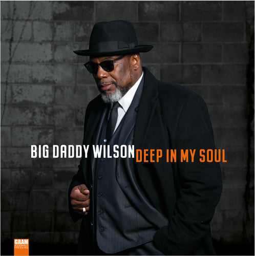 Big Daddy Wilson: Deep In My Soul - VINYL LP
