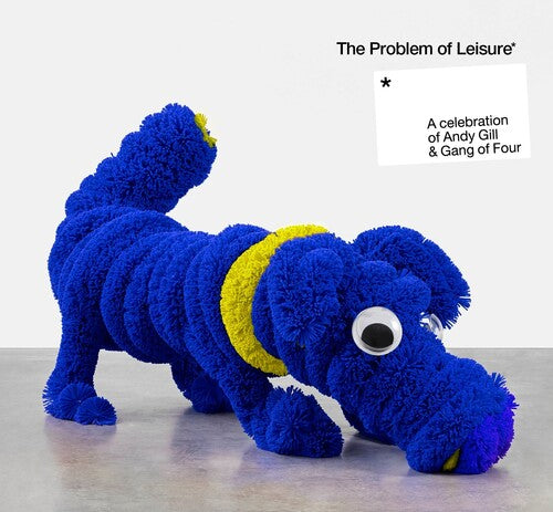 Various Artists: The Problem Of Leisure: A Celebration of Andy Gill and Gang Of Four - COMPACT DISCS