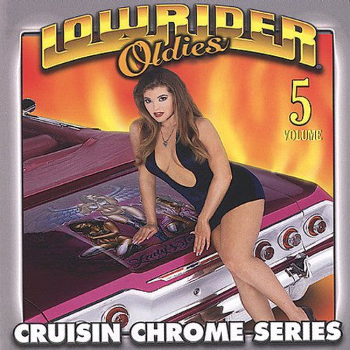 Various Artists: Lowrider Oldies Chrome, Vol. 5 - COMPACT DISCS