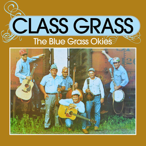 Blue Grass Okies: Class Grass - COMPACT DISCS