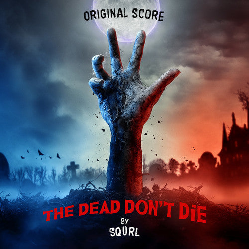 SQÜRL: The Dead Don't Die (Original Score) - COMPACT DISCS