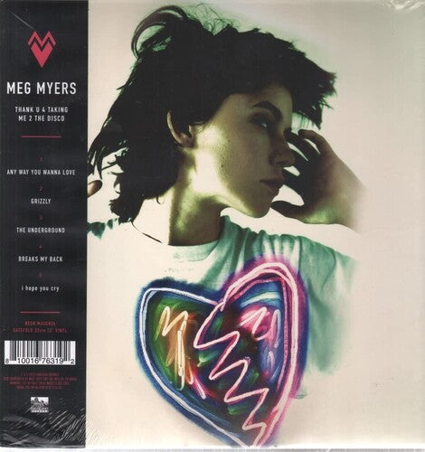 Meg Myers: Thank U 4 Taking Me 2 The Disco, I'd Like 2 Go Home Now - VINYL LP