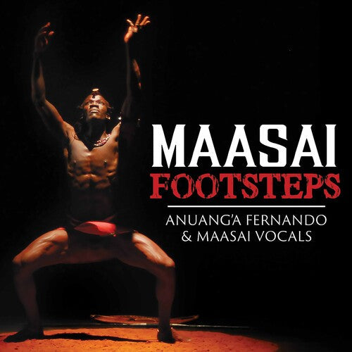 Anuang'A Fernando & Maasai Vocals: Maasai Footsteps - COMPACT DISCS