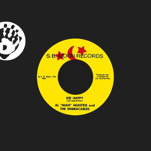 Al 'Man' Muntzie: Die Happy - 7-INCH SINGLE