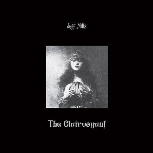 Jeff Mills: The Clairvoyant - VINYL LP