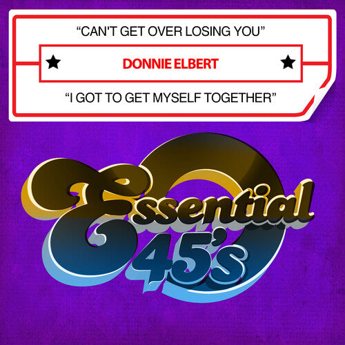 Donnie Elbert: Can't Get Over Losing You / I Got To Get Myself Together (Digital 45) - COMPACT DISCS