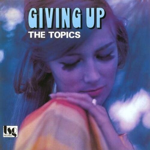 Topics: Giving Up - VINYL LP