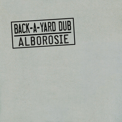 Alborosie: Back-A-Yard Dub - COMPACT DISCS