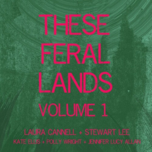 Cannell, Laura / Lee, Stewart: These Feral Lands Volume 1 - COMPACT DISCS