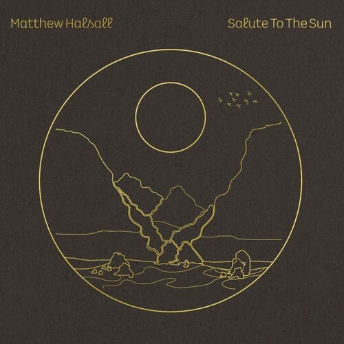 Matthew Halsall: Salute To The Sun - VINYL LP