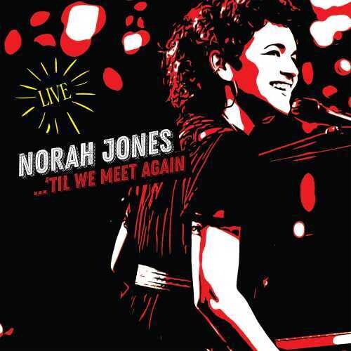 Norah Jones: Til We Meet Again (Live) - COMPACT DISCS
