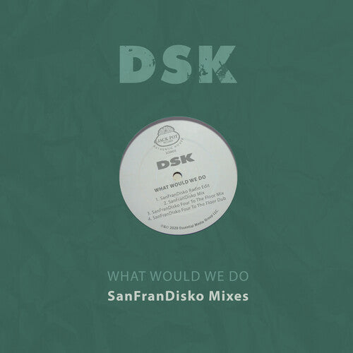 DSK: What Would We Do - SanFranDisko Mixes - COMPACT DISCS