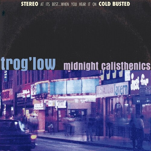 Trog'Low: Midnight Calisthenics - COMPACT DISCS