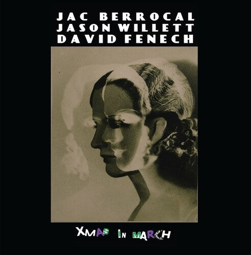 Berrocal, Jac / Willett, Jason / Fenech, David: Xmas In March - COMPACT DISCS
