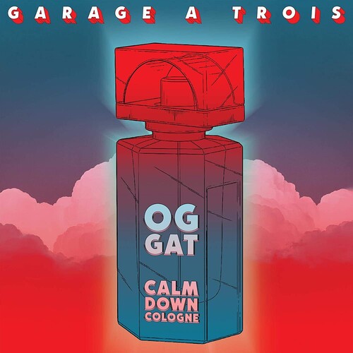 Garage a Trois: Calm Down Cologne - VINYL LP