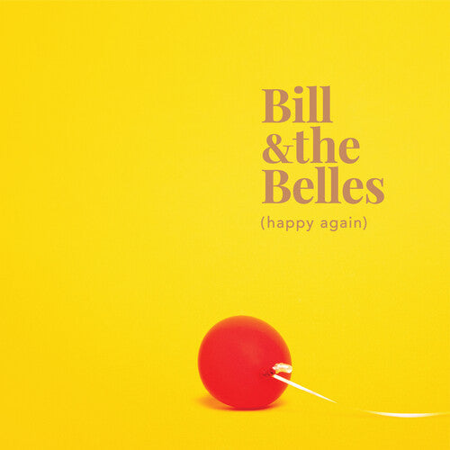 Bill & the Belles: Happy Again - COMPACT DISCS