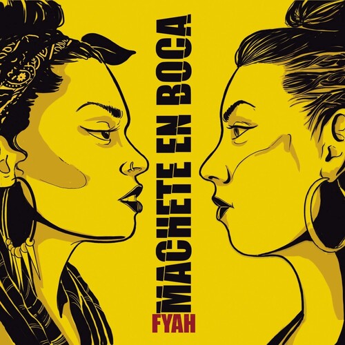 Machete En Boca: Fyah - COMPACT DISCS