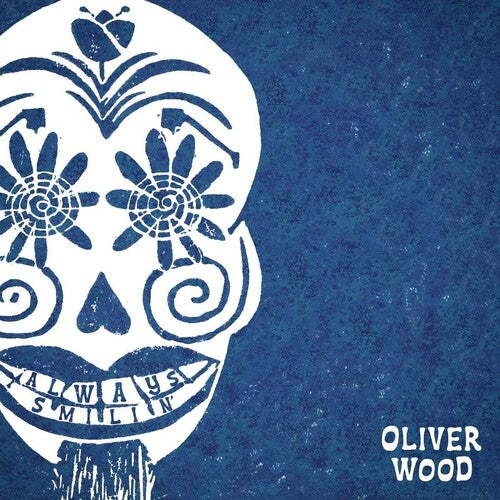 Oliver Wood: Always Smilin' - VINYL LP