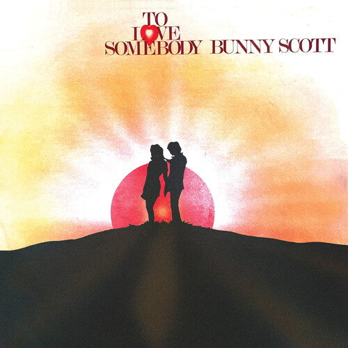 Bunny Scott: To Love Somebody - COMPACT DISCS