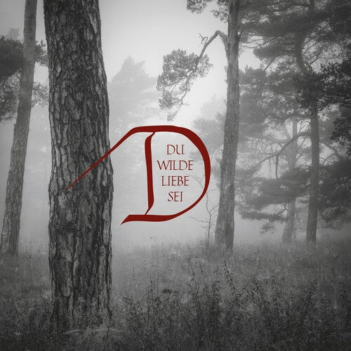 Dornenreich: Du wilde Liebe sei - COMPACT DISCS