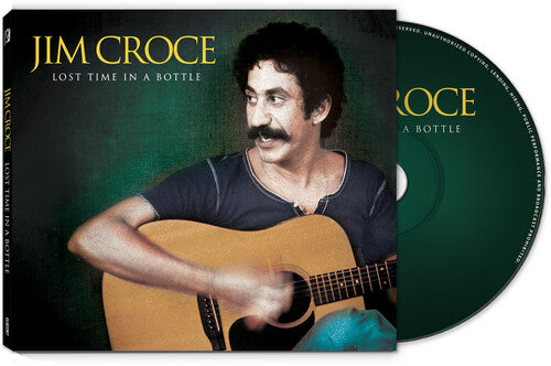 Jim Croce: Lost Time In A Bottle - COMPACT DISCS