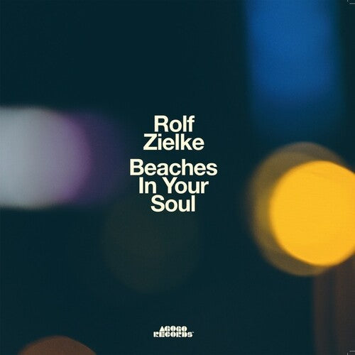 Rolf Zielke: Beaches In Your Soul - COMPACT DISCS