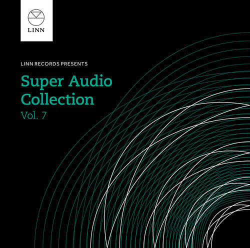 Bach / Berlioz / Chopin: Linn Super Audio Collection 7 - SUPER-AUDIO CD