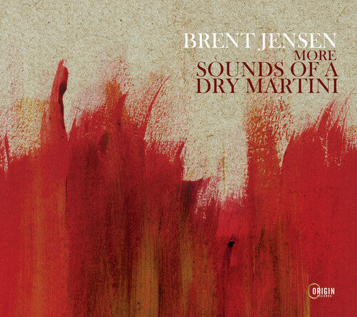 Brent Jensen: More Sounds Of A Dry Martini - COMPACT DISCS