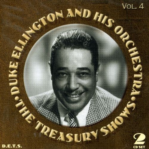Duke Ellington: Treasury Shows, Vol. 4 - COMPACT DISCS