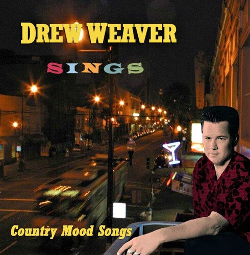 Drew Weaver: Drew Weaver Sings Country Mood Songs - COMPACT DISCS