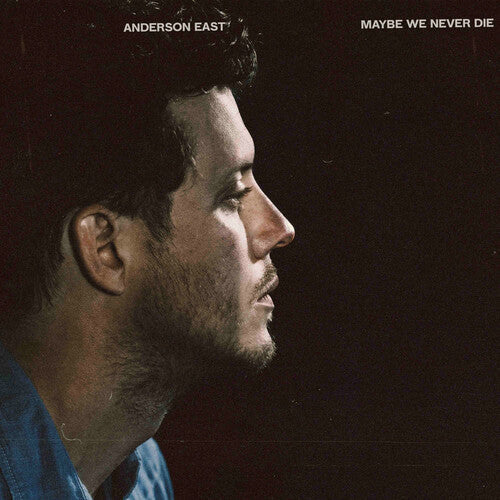 Anderson East: Maybe We Never Die - COMPACT DISCS