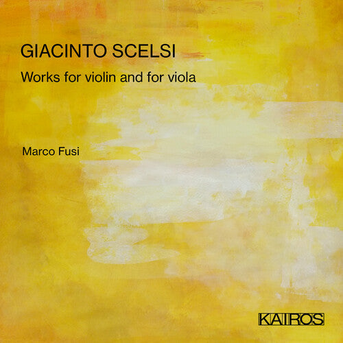 Marco Fusi: Giacinto Scelsi: Works For - COMPACT DISCS