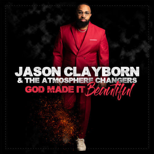 Jason Clayborn: God Made It Beautiful - COMPACT DISCS
