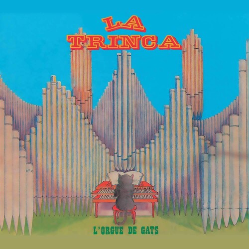 La Trinca: L'Orgue De Gats - COMPACT DISCS