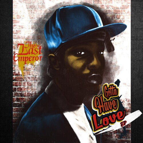 The Last Emperor: Gotta Have Love EP - COMPACT DISCS