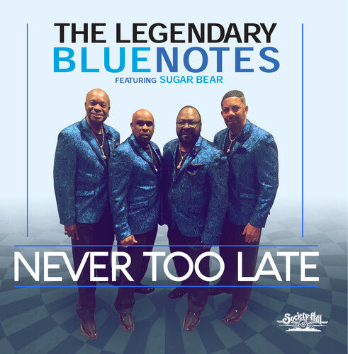 Legendary Bluenotes Featuring Sugarbear: Never Too Late - COMPACT DISCS