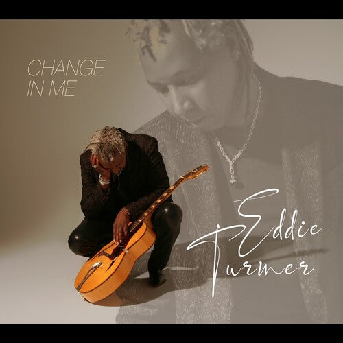 Eddie Turner: Change In Me - COMPACT DISCS