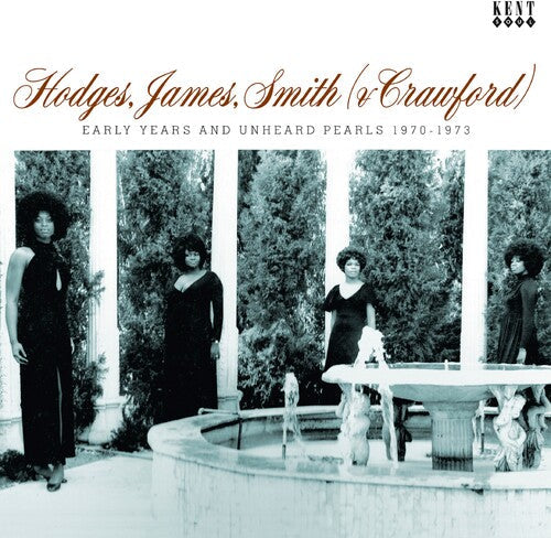 Hodges James Smith (& Crawford): Early Years & Unheard Pearls 1970-1973 - COMPACT DISCS
